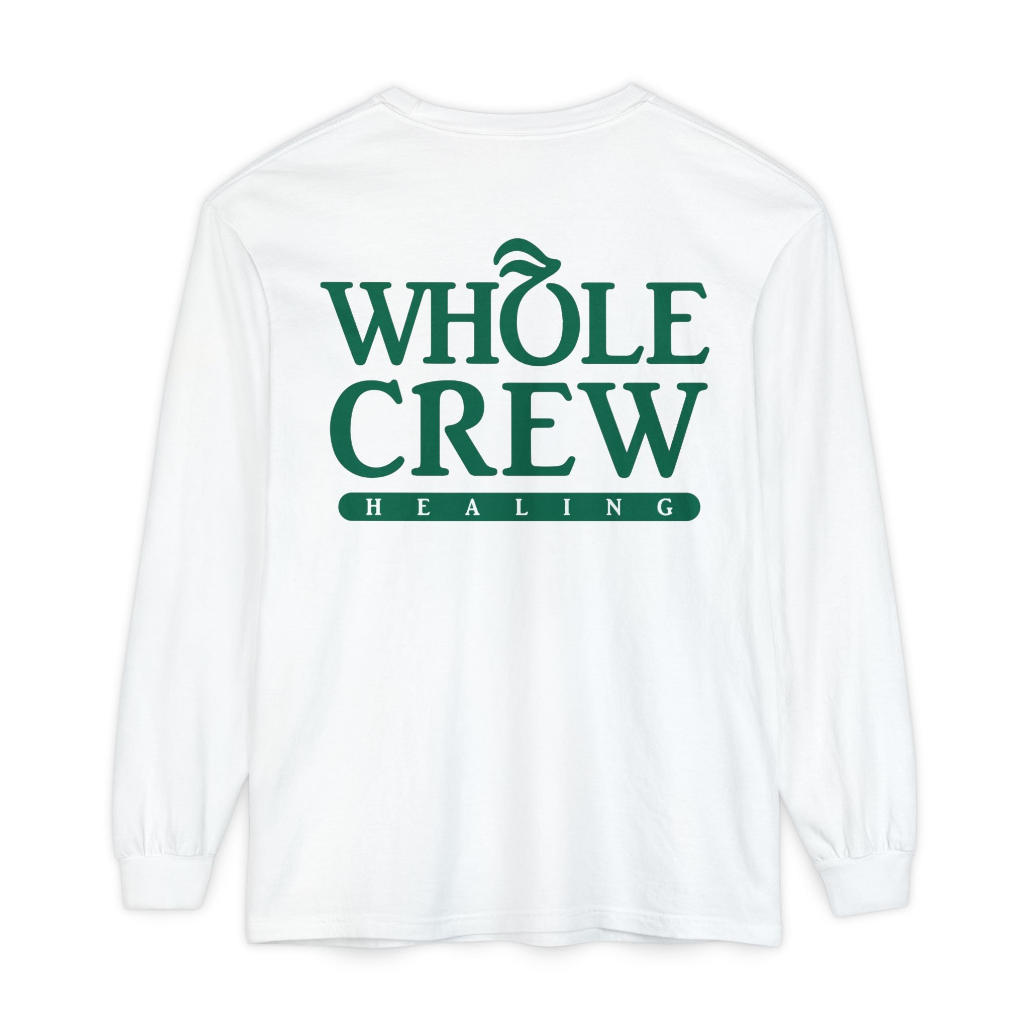 Whole Crew Healing Long Sleeve T-Shirt