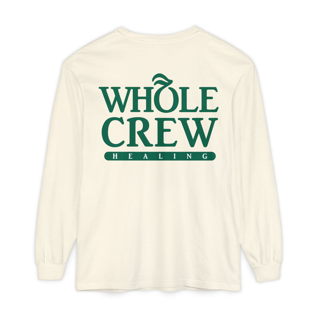Whole Crew Healing Long Sleeve T-Shirt
