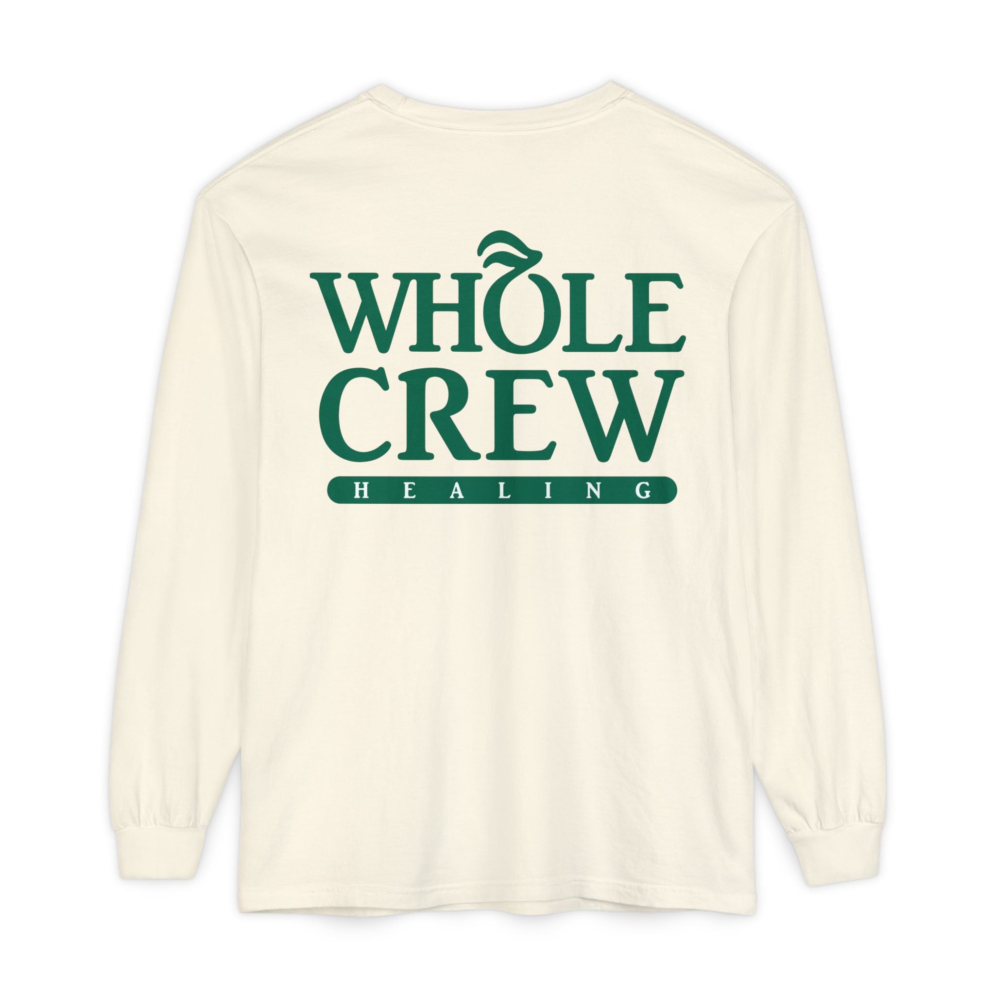 Whole Crew Healing Long Sleeve T-Shirt